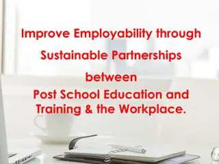 Enhancing Employability Skills through Post-School Education and Training in Partnership with the Workplace