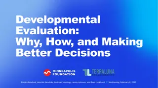 Developmental Evaluation for Better Decision-Making