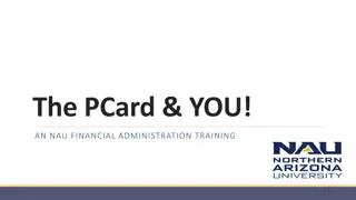 NAU Financial Administration Training: PCard Reconciliation Guidelines