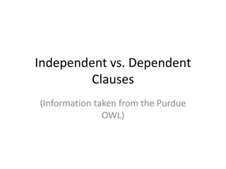 Independent vs. Dependent Clauses