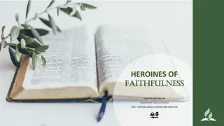 Heroines of Faithfulness - A Sermon on Standing for What is Right