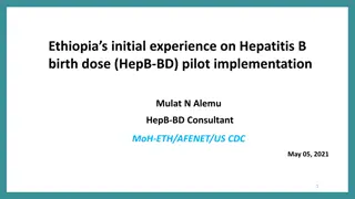 Ethiopia's Initial Experience on Hepatitis B Birth Dose Pilot Implementation