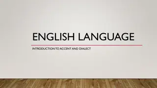 Accent and Dialect: An Introductory Study