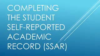 Completing the Student Self-Reported Academic Record (SSAR) Procedure