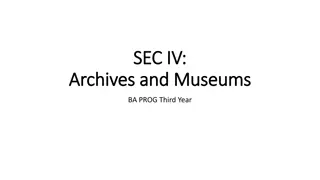 Explore the Fascinating World of Archives and Museums in BA Program - Third Year