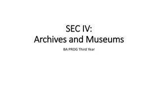 The Fascinating World of Archives and Museums in BA Program - Third Year