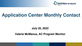 Application Center Monthly Contact Update July 20, 2022