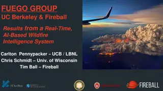 Fuego: AI-Based Wildfire Intelligence System Detecting Rapid Wildfire Behavior