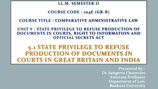 State Privilege to Refuse Production of Documents in Courts: A Comparative Analysis between Great Britain and India