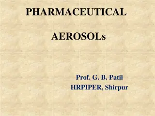 Understanding Pharmaceutical Aerosols: Components and Advantages