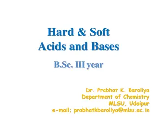 Hard and Soft Acids and Bases in Chemistry