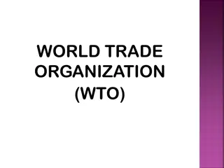 Overview of the World Trade Organization (WTO)