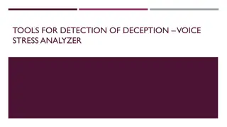 Voice Stress Analysis for Deception Detection