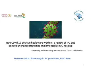 IPC and Behavior Change Strategies for COVID-19 Positive Healthcare Workers at MC Hospital