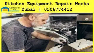 Kitchen Equipment Repair Works Dubai