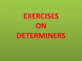 Practice Exercises on Determiners