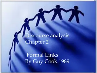 Discourse Analysis: Formal Links and Contextual Connections