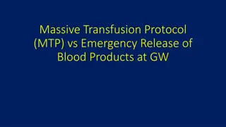 Difference Between Massive Transfusion Protocol (MTP) and Emergency Release of Blood Products