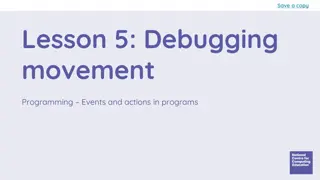 Debugging Movement Programming Events and Actions