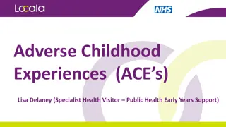 Impact of Adverse Childhood Experiences (ACEs) on Individuals and Society
