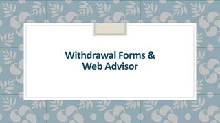 Efficient Guide to Withdrawal Forms and Web Advisor