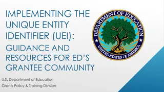 Implementing the Unique Entity Identifier (UEI): Guidance for ED's Grantee Community