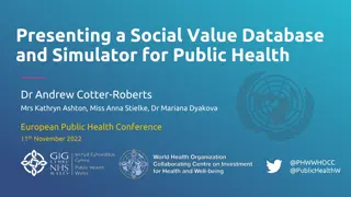 Social Value Database and Simulator for Public Health: A Game-Changer in Health Economics