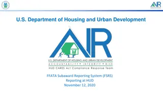 Understanding FFATA Subaward Reporting System (FSRS) at HUD