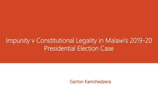 Impunity vs. Constitutional Legality in Malawi's 2019 Presidential Election Case