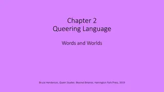 Exploring Queer Language and World