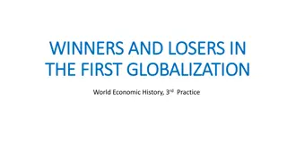 Winners and Losers in the First Globalization