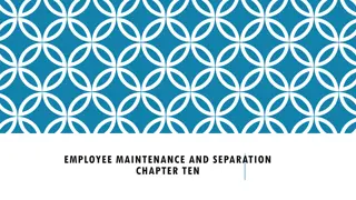 Understanding Employee Maintenance and Separation