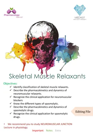 Skeletal Muscle Relaxants: Classification, Pharmacokinetics, and Clinical Applications