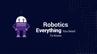 Robotics: Everything You Need To Know