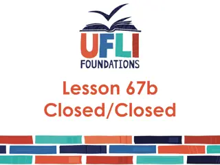 Lesson 67b: Closed/Closed Slides Preview