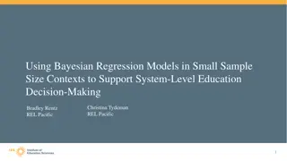 Utilizing Bayesian Regression Models for Small Sample Education Decision-Making