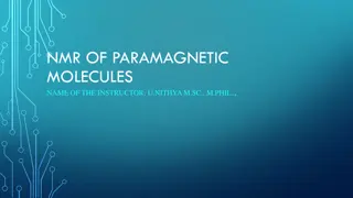 NMR Spectroscopy of Paramagnetic Molecules