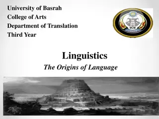 The Origins of Language: Exploring Different Theories