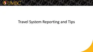 Efficient Travel System Reporting and Tips
