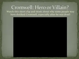 Contemplating Cromwell: Was He a Hero or Villain?