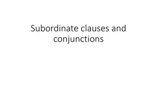 Understanding Subordinate Clauses and Conjunctions in Sentences