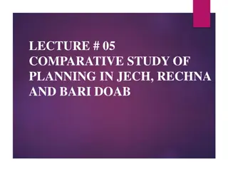 Comparative Study of Planning in Jech, Rechna, and Bari Doab