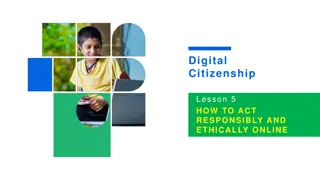Digital Citizenship Lesson 5: Responsible & Ethical Online Behavior
