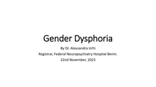 Gender Dysphoria: Diagnosis and Management