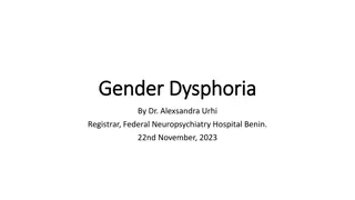 Understanding Gender Dysphoria: Diagnosis and Management