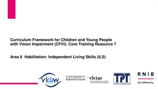Habilitation: Independent Living Skills Training Resource for Children and Young People with Vision Impairment