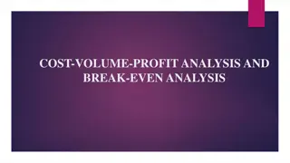 Understanding Cost-Volume-Profit Analysis and Break-Even Analysis
