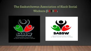 The Saskatchewan Association of Black Social Workers (SABSW)