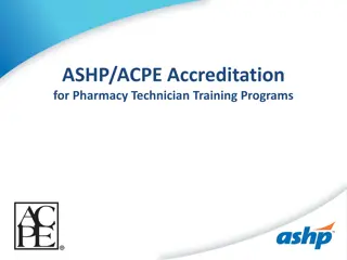 ASHP/ACPE Accreditation for Pharmacy Technician Training Programs