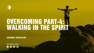 Walking in the Spirit: Living an Overcoming Victorious Life